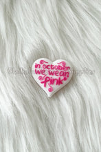 Load image into Gallery viewer, 1 Pc 30mm*20mm - In October, We Wear Pink Beads - Faith Beads - Breast Cancer Beads - Loose Beads - Silicone Beads - Focal Beads